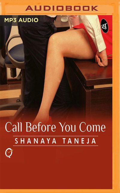 Cover for Shanaya Taneja · Call Before You Come (Audiobook (CD)) (2019)