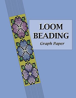 Cover for Comic Book Blanks · Loom Beading Graph Paper (Paperback Book) (2018)