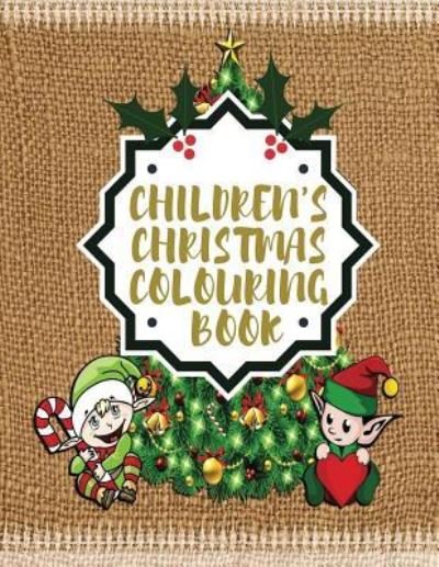 Cover for Creations · Childrens Christmas Colouring Book (Paperback Book) (2018)