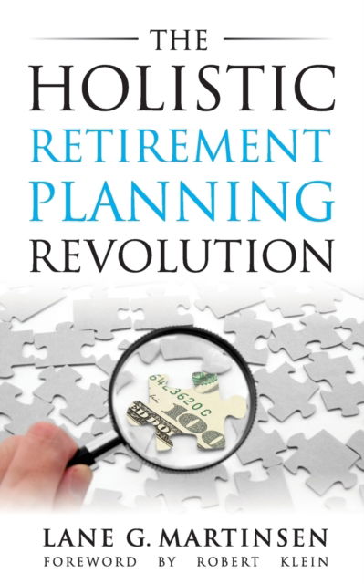 Cover for Lane G Martinsen · The Holistic Retirement Planning Revolution (Taschenbuch) (2019)