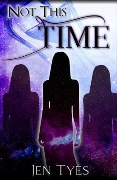 Cover for Jennifer Tyes · Not This Time (Paperback Book) (2019)