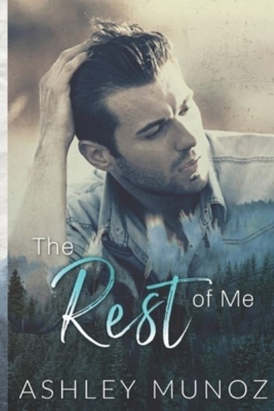 Cover for Ashley Munoz · The Rest Of Me (Paperback Book) (2019)