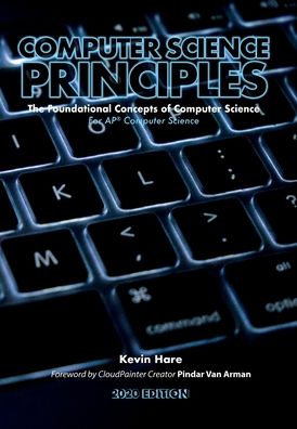 Computer Science Principles - Kevin P Hare - Książki - Yellow Dart Publishing - 9781734554915 - 1 lutego 2020