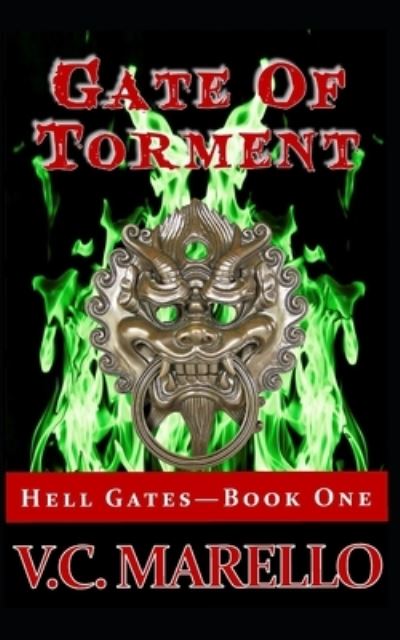 Cover for V C Marello · Gate of Torment - Hell Gates (Paperback Book) (2020)