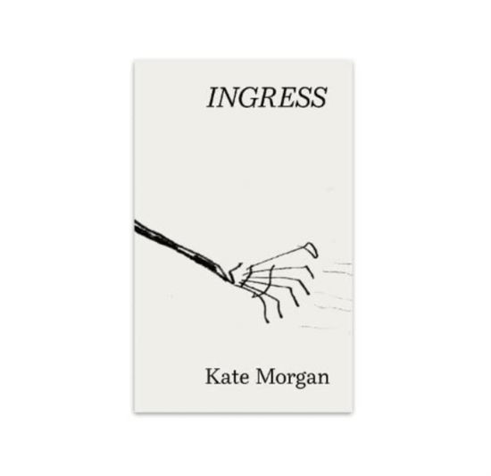 Cover for Kate Morgan · Ingress (Paperback Book) (2023)