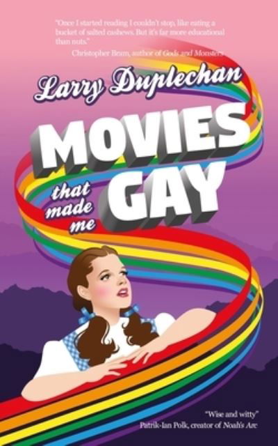 Cover for Larry Duplechan · Movies That Made Me Gay (Taschenbuch) (2023)
