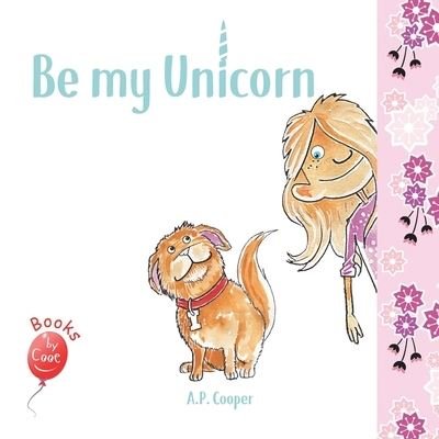 Cover for Cooper · Be My Unicorn (Paperback Book) (2021)