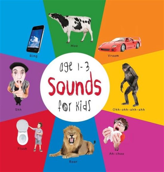 Sounds for Kids Age 1-3 (Engage Early Readers: Children's Learning Books) with Free Ebook - Dayna Martin - Kirjat - Engage Books - 9781772260915 - perjantai 26. kesäkuuta 2015