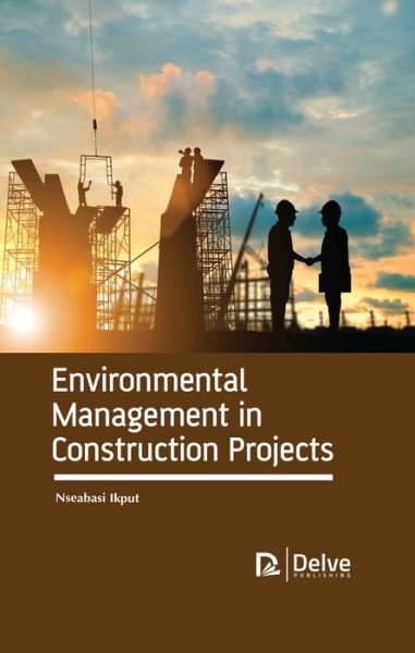 Cover for Nseabasi Ikput · Environmental Management in Construction Projects (Hardcover Book) (2019)