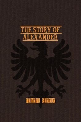 Cover for Robert Steele · The Story of Alexander (Paperback Bog) (2021)