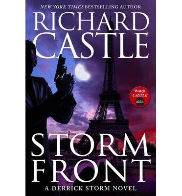 Cover for Richard Castle · Storm Front: A Derrick Storm Thriller (Paperback Bog) (2013)
