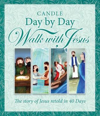 Cover for Juliet David · Candle Day by Day Walk with Jesus - Candle Day by Day (Gebundenes Buch) [New edition] (2016)