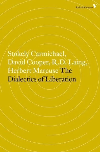 The Dialectics of Liberation - Radical Thinkers Set 10 - David Cooper - Libros - Verso Books - 9781781688915 - 9 de junio de 2015