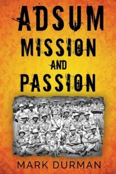 Mark Durman · Adsum: Mission and Passion (Paperback Book) (2020)