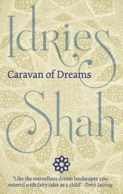 Cover for Idries Shah · Caravan of Dreams (Hardcover Book) (2018)