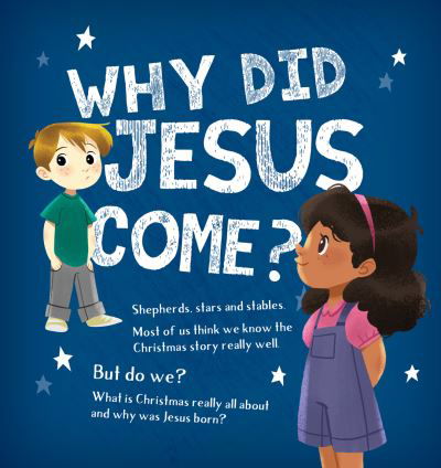 Why Did Jesus Come - Alison Mitchell - Books - The Good Book Company - 9781784984915 - October 1, 2018