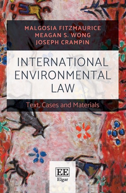 Cover for Malgosia Fitzmaurice · International Environmental Law: Text, Cases and Materials (Pocketbok) (2022)