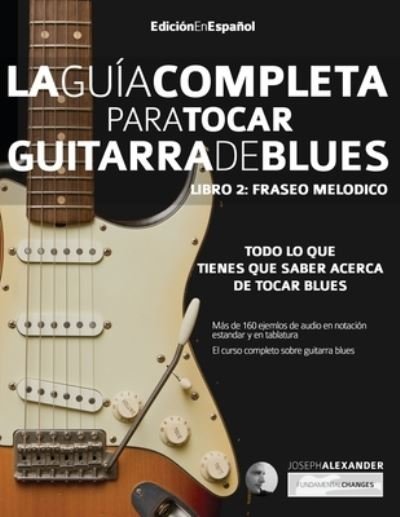 Cover for Joseph Alexander · GuiÌa completa para tocar guitarra blues Libro 2 (Taschenbuch) (2019)
