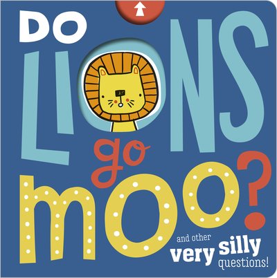 Cover for Make Believe Ideas · Do Lions Go Moo? (Board book) (2020)