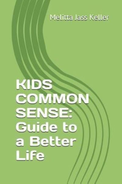 Cover for Melitta Jass Keller · Kids Common Sense (Paperback Book) (2018)