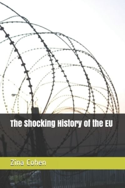 Cover for Zina Cohen · The Shocking History of the Eu (Pocketbok) (2019)