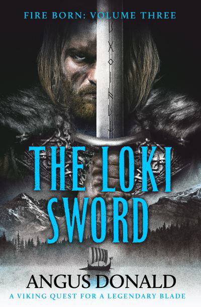 Cover for Angus Donald · The Loki Sword - Fire Born (Paperback Bog) (2022)