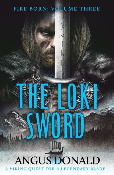 Cover for Angus Donald · The Loki Sword - Fire Born (Paperback Book) (2022)