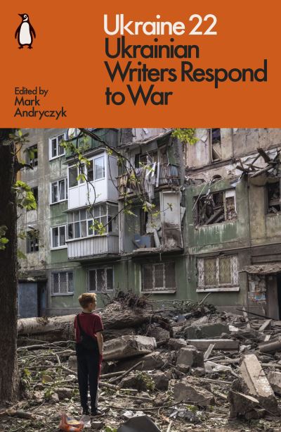 Cover for Ukraine 22 · Ukraine 22: Ukrainian Writers Respond to War (Paperback Book) (2023)