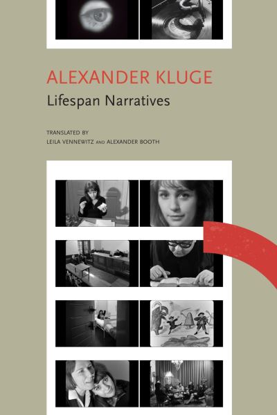 Cover for Alexander Kluge · Lifespan Narratives: Ten Stories from a Time of Disruption; Chronicle of Emotions, Notebook 3 - The German List (Gebundenes Buch) (2025)