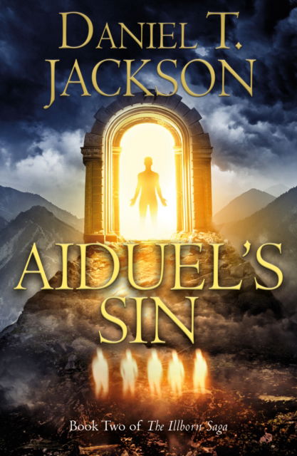 Cover for Daniel T. Jackson · Aiduel's Sin: Book Two of The Illborn Saga - The Illborn Saga (Paperback Book) (2023)