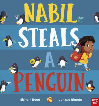 Cover for Nishani Reed · Nabil Steals a Penguin (Hardcover Book) (2023)