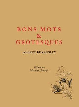 Cover for Aubrey Beardsley · Bon Mots and Grotesques (Pocketbok) (2020)