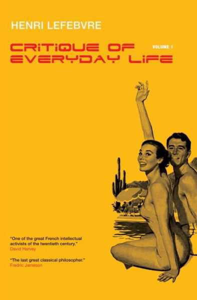 Critique of Everyday Life, Vol. 1: Introduction - Henri Lefebvre - Kirjat - Verso Books - 9781844671915 - sunnuntai 17. helmikuuta 2008