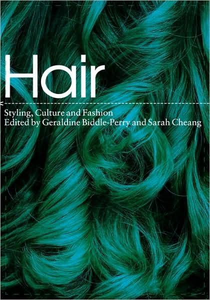 Cover for Geraldine Biddle-perry · Hair: Styling, Culture and Fashion (Gebundenes Buch) (2009)