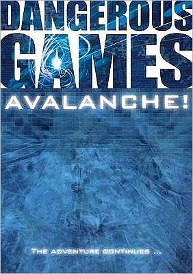 Cover for Sue Graves · Dangerous Games: Avalanche! - Dangerous Games (Paperback Book) (2012)