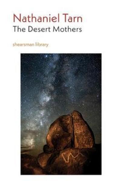 Cover for Nathaniel Tarn · The Desert Mothers - Shearsman Library (Paperback Book) (2018)