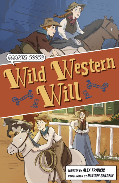 Cover for Alex Francis · Wild Western Will: (Graphic Reluctant Reader) - Maverick Graphic Reluctant Readers (Paperback Book) (2022)