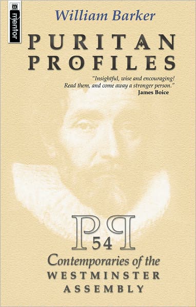 Cover for William Barker · Puritan Profiles: 54 Contemporaries of the Westminster Assembly - Biography (Hardcover Book) (1970)