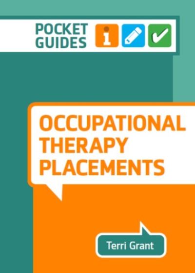 Cover for Terri Grant · Occupational Therapy Placements: A Pocket Guide (Spiral Book) (2021)