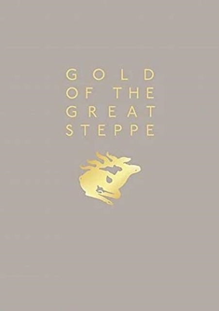 Cover for Rebecca Roberts · Gold of the Great Steppe: People, Power and Production (Hardcover Book) (2021)