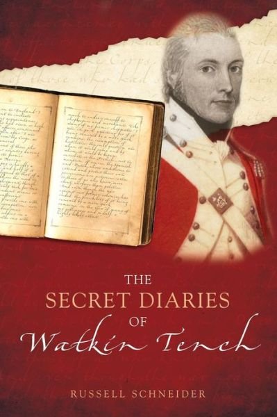 Cover for Russell Schneider · The Secret Diaries of Watkin Tench (Paperback Book) (2019)