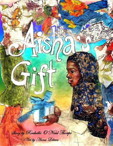 Cover for Rochelle O'neal Thorpe · Aisha's Gift (Paperback Book) (2012)