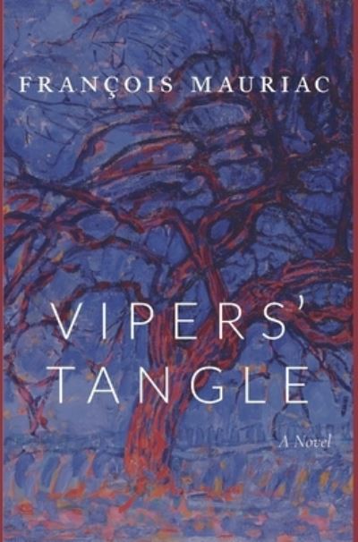 Cover for Francois Mauriac · Vipers' Tangle (Inbunden Bok) (2018)