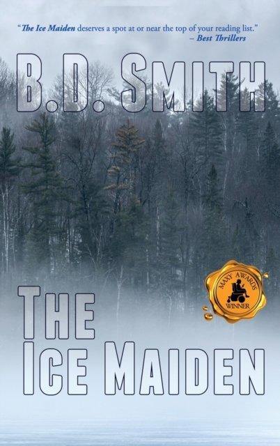 Cover for B D Smith · The Ice Maiden (Hardcover bog) (2017)