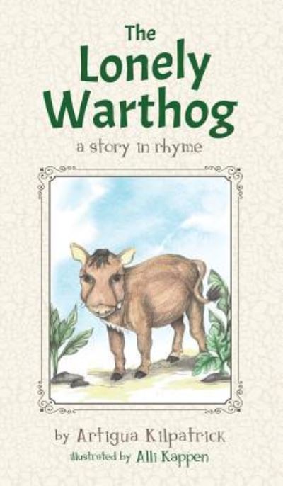 Cover for Artigua Kilpatrick · The Lonely Warthog (Gebundenes Buch) (2019)