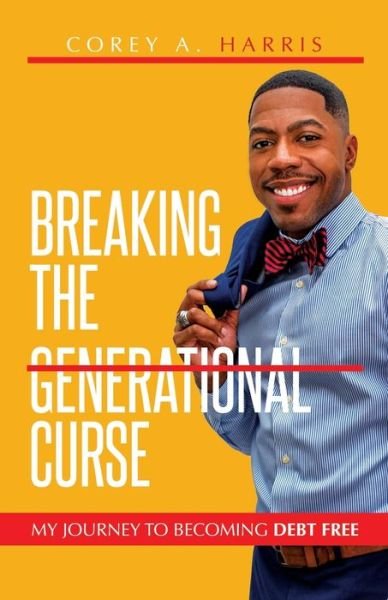 Cover for Corey A Harris · Breaking the Generational Curse (Taschenbuch) (2021)