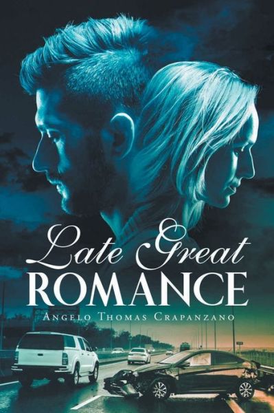 Cover for Angelo Thomas Crapanzano · Late Great Romance (Paperback Book) (2022)