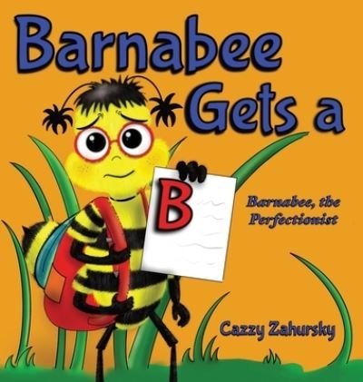Cover for Cazzy Zahursky · Barnabee Gets a B (Book) (2023)
