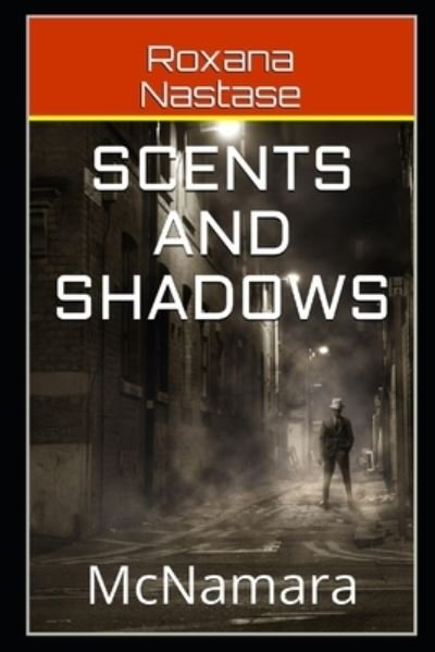 Cover for Roxana Nastase · Scents and Shadows (Pocketbok) (2017)