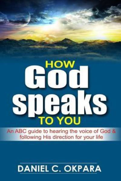 Cover for Daniel C Okpara · How God Speaks to You (Paperback Bog) (2017)